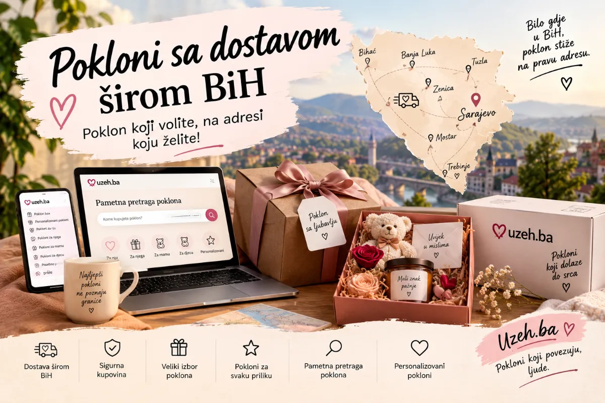 Pokloni sa dostavom širom BiH – pronađite poklon i pošaljite ga na pravu adresu
